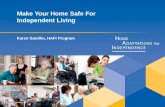 Make Your Home Safe For Independent Living Karen Sandhu, HAFI Program.