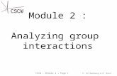 CSCW – Module 2 – Page 1 P. Dillenbourg & N. Nova Module 2 : Analyzing group interactions.