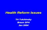 Health Reform Issues TH Tulchinsky Braun SPH Jan 2004.