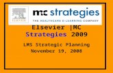 Elsevier |MC Strategies 2009 LMS Strategic Planning November 19, 2008.