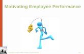 Motivating Employee Performance Copyright © Houghton Mifflin Company. All rights reserved.16–1.