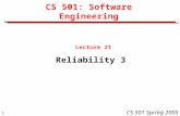 1 CS 501 Spring 2005 CS 501: Software Engineering Lecture 21 Reliability 3.