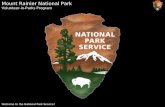 Mount Rainier National Park Volunteer-in-Parks Program Welcome to the National Park Service!