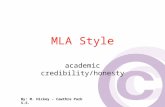 Cawthra Park S. S. (sept 2008) MLA Style academic credibility/honesty By: M. Hickey - Cawthra Park S.S.