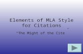 Elements of MLA Style for Citations “The Might of the Cite”