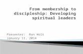 Presenter: Ron Holt January 11, 2014 1. 2 What is a vital congregation? Spirit-filled, forward-leaning communities of believers that welcome all people.