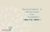 Recruitment & Selection For Academic Acceleration May 14, 2013.
