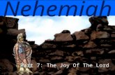 Nehemiah Part 7: The Joy Of The Lord. Something’s Missing Here “Four walls and no roof do not make a house.” Strong walls and strong gates but no knowledge.