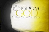 The Gospel of the Kingdom of God In this series we shall study – Plans, Prophecies, and Expectations – The Kingdom Is At Hand! – The Kingdom’s Nature.