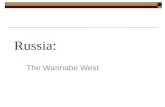 Russia: The Wannabe West. Keep it In order! Russian Expansion under the Early Tsars 1462-1598.