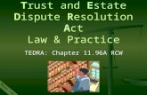CT. Moser Moser Law TEDRA: Chapter 11.96A RCW Trust and Estate Dispute Resolution Act Law & Practice.