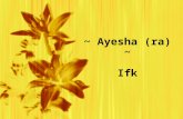 ~ Ayesha (ra) ~ Ifk. What is it?  This incident is known in Arabic as the “Haadithatul Ifk. Or the incident of the slander. Ifk means slander.  Occurred.