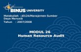 Matakuliah: J0124/Manajemen Sumber Daya Manusia Tahun: 2007/2008 MODUL 26 Human Resource Audit.