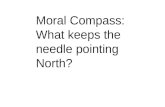 Moral Compass: What keeps the needle pointing North?