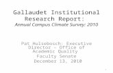 Gallaudet Institutional Research Report: Annual Campus Climate Survey: 2010 Pat Hulsebosch: Executive Director – Office of Academic Quality Faculty Senate.