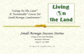 “Living On The Land” A “Sustainable” Course For Small-Acreage Landowners !” Small Acreage Success Stories Living on the Land Workshop Bozeman, Montana.