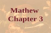 Mathew Chapter 3. Matthew 3:1-2 1 In those days came John the Baptist, preaching in the wilderness of Judaea, 2 And saying, Repent ye: for the kingdom.