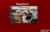 Baptism Mr. Pablo Cuadra Religion Class. What are the usual practices of Filipinos today who have babies in their families for Baptism? What gives meaning.