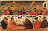 Presentation on Holy Thursday By Joseph Koh, OFM.