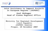 1 Joint Assistance to Support Projects In European Regions (JASPERS) Axel Hörhager Head of Vienna Regional Office Ministry for Regional Development Czech.