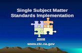 Single Subject Matter Standards Implementation 2008.
