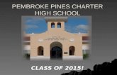 PEMBROKE PINES CHARTER HIGH SCHOOL CLASS OF 2015!.