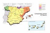Spanish  Spain  España (Hispania latín)  español.