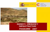 SPANISH AGENCY FOR INTERNATIONAL COOPERATION MINISTRY OF FOREIGN AFFAIRS BADGHIS EMERGENCY INFRASTRUCTURE PROGRAMME 2007.