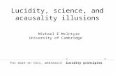 Lucidity, science, and acausality illusions Michael E McIntyre University of Cambridge For more on this, websearch ”lucidity principles”