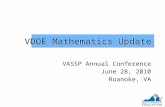 VDOE Mathematics Update VASSP Annual Conference June 28, 2010 Roanoke, VA VASSP Annual Conference June 28, 2010 Roanoke, VA.