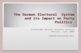 The German Electoral System and its Impact on Party Politics Fulbright German Studies Seminar Berlin, June 2009 Isabelle Kuerschner, Ph.D.