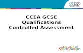 CCEA GCSE Qualifications Controlled Assessment. Controlled Assessment Presentation Overview Why change coursework? 2005 QCA report Outcome of review What.