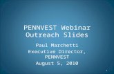 PENNVEST Webinar Outreach Slides Paul Marchetti Executive Director, PENNVEST August 5, 2010 1.