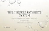 THE CHINESE PAYMENTS SYSTEM THE CHINESE FINANCIAL SYSTEM, SPRING 2014 PV VISWANATH LUBIN SCHOOL OF BUSINESS P.V. Viswanath.