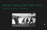 Nenan Dane_Zaa Deh Zona Family Services Society. translation “All of Us People working together for our Families” combines three Athapaskan languages.