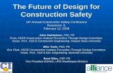 The Future of Design for Construction Safety 18 th Annual Construction Safety Conference Rosemont, IL February 12, 2008 John Gambatese, PhD, PE Chair,