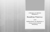 Literacy in Action Module 5 Reading Fluency and Reflections on Module 4 Close and Critical Reading.