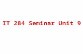 IT 284 Seminar Unit 9. One-Way Paging Systems The traditional way to handle paging is to have a network of powerful transmitters, all of which transmit.