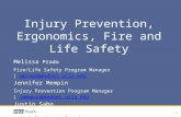 Injury Prevention, Ergonomics, Fire and Life Safety Melissa Prado Fire/Life Safety Program Manager | mprado@mednet.ucla.edu Jennifer Mempin Injury Prevention.