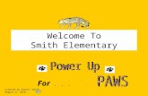 Welcome To Smith Elementary For... Created by Sherri Smith August 6, 2010.