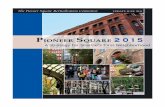 The Pioneer Square Commercial District Revitalization Project is an initiative to improve the overall business health of Pioneer Square. The project began.
