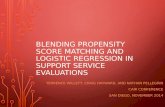 BLENDING PROPENSITY SCORE MATCHING AND LOGISTIC REGRESSION IN SUPPORT SERVICE EVALUATIONS TERRENCE WILLETT, CRAIG HAYWARD, AND NATHAN PELLEGRIN CAIR CONFERENCE.