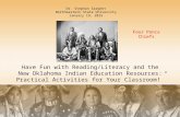 Have Fun with Reading/Literacy and the New Oklahoma Indian Education Resources: Practical Activities for Your Classroom!” Dr. Stephan Sargent Northeastern.