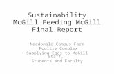 Sustainability McGill Feeding McGill Final Report Macdonald Campus Farm Poultry Complex Supplying Eggs to McGill Staff, Students and Faculty.