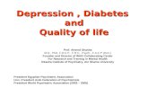 Depression, Diabetes and Quality of life Prof. Ahmed Okasha M.D., PhD, F.R.C.P., F.R.C., Psych., F.A.C.P (Hon.) Founder and Director of WHO Collaborating.