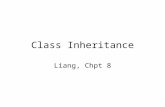 Class Inheritance Liang, Chpt 8. X is a Y: the is-a hierarchy life-form animal person clown geometric object circle cylinder instrument trumpet piano.