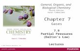 © 2013 Pearson Education, Inc. Chapter 7, Section 9 General, Organic, and Biological Chemistry Fourth Edition Karen Timberlake 7.9 Partial Pressures (Dalton’s.