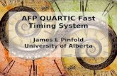 AFP QUARTIC Fast Timing System James L Pinfold University of Alberta.