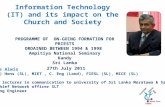 Information Technology (IT) and its impact on the Church and Society PROGRAMME OF ON-GOING FORMATION FOR PRIESTS ORDAINED BETWEEN 1994 & 1998 Ampitiya.