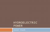 HYDROELECTRIC POWER Jason Clark. Concept  Use the gravitational force of falling or flowing water to turn a turbine, which produces energy.  Hydroelectric.